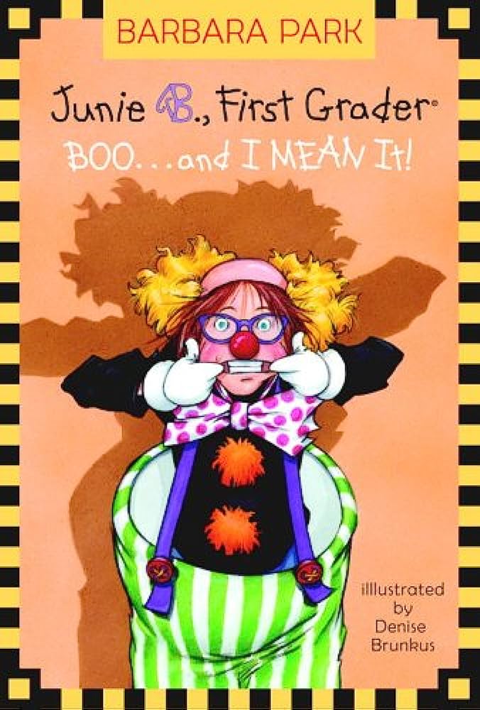 Junie B. First Grader  : Boo...and I Mean It!